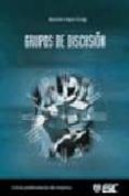 grupos de discusion: manual de aplicacion a la investigacion soci al, comercial y comunicativa-ramon llopis goig-9788473563734 grupos de discusion: manual de aplicacion a la investigacion soci al, comercial y comunicativa-ramon llopis goig-9788473563734