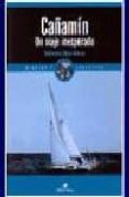cañamin: un viaje inesperado-guillermo lopez-alonso-9788474861334 cañamin: un viaje inesperado-guillermo lopez-alonso-9788474861334