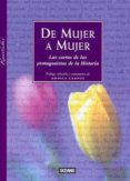 de mujer a mujer: las cartas de las protagonistas de la historia-monica campos pons-9788475561134 de mujer a mujer: las cartas de las protagonistas de la historia-monica campos pons-9788475561134