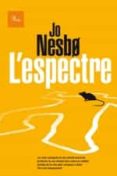 l espectre-jo nesbo-9788475885834 l espectre-jo nesbo-9788475885834