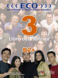 eco 3 libro del profesor: curso modular de español lengua extranj era-carlos romero dueñas-alfredo gonzalez hermoso-9788477119234 eco 3 libro del profesor: curso modular de español lengua extranj era-carlos romero dueñas-alfredo gonzalez hermoso-9788477119234