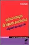 quince ensayos de historia economica: del paleolitico al siglo xx i-francisco bustelo-9788477386834 quince ensayos de historia economica: del paleolitico al siglo xx i-francisco bustelo-9788477386834