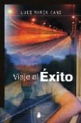 viaje al exito-luis maria cano pla-9788478085934 viaje al exito-luis maria cano pla-9788478085934