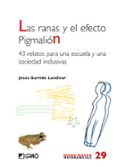 las ranas y el efecto pigmalion-jesus garrido landivaz-9788478279234 las ranas y el efecto pigmalion-jesus garrido landivaz-9788478279234