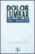 dolor lumbar clinica y rehabilitacion-j. l. miranda mayodormo-m. t. florez garcia-9788478851034 dolor lumbar clinica y rehabilitacion-j. l. miranda mayodormo-m. t. florez garcia-9788478851034