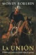 la union: hombre que escucha a los caballos y habla a las persona s-monty roberts-9788479024734 la union: hombre que escucha a los caballos y habla a las persona s-monty roberts-9788479024734