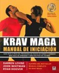 krav maga manual de iniciacion-darren levine-john whitman-ryan hoover-9788479029234 krav maga manual de iniciacion-darren levine-john whitman-ryan hoover-9788479029234