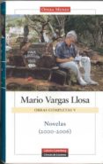 obras completas de mario vargas llosa. volumen v: novelas (2000-2006)-mario vargas llosa-9788481095234 obras completas de mario vargas llosa. volumen v: novelas (2000-2006)-mario vargas llosa-9788481095234
