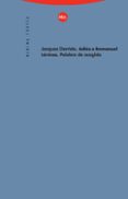 adios a emmanuel levinas: palabra de acogida-jacques derrida-9788481642834 adios a emmanuel levinas: palabra de acogida-jacques derrida-9788481642834