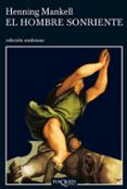 el hombre sonriente (4ª ed.)-henning mankell-9788483102534 el hombre sonriente (4ª ed.)-henning mankell-9788483102534