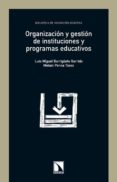 organizacion y gestion de instituciones y programas educativos-luis miguel barrigüete-9788483195734 organizacion y gestion de instituciones y programas educativos-luis miguel barrigüete-9788483195734