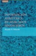 informacion asimetrica en mercados financieros-ricardo n. bebczuck-9788483231234 informacion asimetrica en mercados financieros-ricardo n. bebczuck-9788483231234