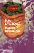 mujeres enamoradas-d.h. lawrence-9788483461334 mujeres enamoradas-d.h. lawrence-9788483461334