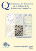 fundamentos de evaluacion de la calidad de la informacion geografica (ebook)-9788484398134 fundamentos de evaluacion de la calidad de la informacion geografica (ebook)-9788484398134