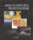 manual de ecografia basica para anestesia regional-c.del olmo rodriguez-p.de diego isasa-9788484738534 manual de ecografia basica para anestesia regional-c.del olmo rodriguez-p.de diego isasa-9788484738534
