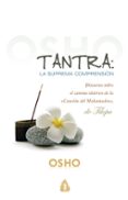 tantra: la suprema comprension (2ª. ed) discursos sobre el camino tantrico de la tantra: la suprema comprension (2ª. ed) discursos sobre el camino tantrico de la