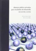 alianzas público-privadas para resultados de desarrollo-manuel gomez galan-hector sainz ollero-9788487082634 alianzas público-privadas para resultados de desarrollo-manuel gomez galan-hector sainz ollero-9788487082634