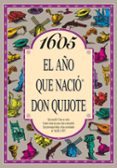 1605, el año que nacio don quijote-9788489589834 1605, el año que nacio don quijote-9788489589834