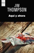 aqui y ahora-jim thompson-9788490064634 aqui y ahora-jim thompson-9788490064634