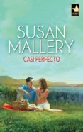 casi perfecto (ebook)-susan mallery-susan mallery-9788490100134 casi perfecto (ebook)-susan mallery-susan mallery-9788490100134