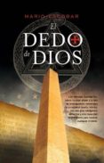 el dedo de dios (ebook)-mario escobar-9788490180334 el dedo de dios (ebook)-mario escobar-9788490180334