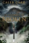 la leyenda de broken (ebook)-caleb carr-9788490193334 la leyenda de broken (ebook)-caleb carr-9788490193334