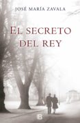 el secreto del rey (ebook)-jose maria zavala-9788490194034 el secreto del rey (ebook)-jose maria zavala-9788490194034