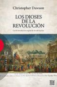 los dioses de la revolucion-christopher dawson-9788490551134 los dioses de la revolucion-christopher dawson-9788490551134