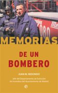 memorias de un bombero-juan m. redondo-9788490609934 memorias de un bombero-juan m. redondo-9788490609934
