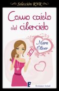 como caído del cibercielo (ebook)-mara oliver-9788490694534 como caído del cibercielo (ebook)-mara oliver-9788490694534
