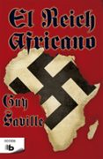 el reich africano-guy saville-9788490703434 el reich africano-guy saville-9788490703434