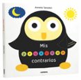 mis pequeños contrarios-9788491014034 mis pequeños contrarios-9788491014034