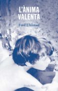 l'ànima valenta (ebook)-fred uhlman-9788491373834 l'ànima valenta (ebook)-fred uhlman-9788491373834