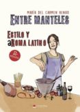 entre manteles, estilo y aroma latino (ebook)-9788491943334 entre manteles, estilo y aroma latino (ebook)-9788491943334