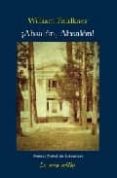 ¡absalon, absalon!-william faulkner-9788492451234 ¡absalon, absalon!-william faulkner-9788492451234