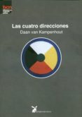 las cuatro direcciones-daan van kampenhout-9788492470334 las cuatro direcciones-daan van kampenhout-9788492470334