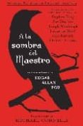 a la sombra del maestro: cuentos clasicos edgar allan poe-michael connelly-9788492682034 a la sombra del maestro: cuentos clasicos edgar allan poe-michael connelly-9788492682034
