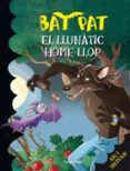 bat pat 10: el lunatic home llop-9788492790234 bat pat 10: el lunatic home llop-9788492790234
