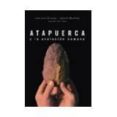 atapuerca y la evolucion humana-juan luis arsuaga-ignacio martinez-9788493126834 atapuerca y la evolucion humana-juan luis arsuaga-ignacio martinez-9788493126834