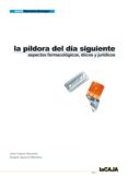 la pildora del dia siguiente: aspectos farmacologicos, eticos y j uridicos-jose lopez guzman-angela aparisi miralles-9788493292034 la pildora del dia siguiente: aspectos farmacologicos, eticos y j uridicos-jose lopez guzman-angela aparisi miralles-9788493292034