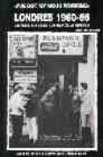 londres, 1960-1966: i´ve got my mojo working. los mods, los clubs , los grupos, la herencia-angel a. de la iglesia gilarranz-9788493423834 londres, 1960-1966: i´ve got my mojo working. los mods, los clubs , los grupos, la herencia-angel a. de la iglesia gilarranz-9788493423834