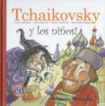 tchaikovsky y los niños-anna obiols-9788493529734 tchaikovsky y los niños-anna obiols-9788493529734