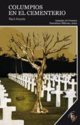columpios en el cementerio (ganador iii premios narrativas oblicu as,2009)-raul ansola-9788493769734 columpios en el cementerio (ganador iii premios narrativas oblicu as,2009)-raul ansola-9788493769734