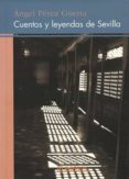 cuentos y leyendas de sevilla (ebook)-9788493940034 cuentos y leyendas de sevilla (ebook)-9788493940034