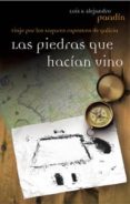 las piedras que hacian vino-luis paadin-alejandro paadin-9788494083334 las piedras que hacian vino-luis paadin-alejandro paadin-9788494083334