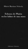 esbozos de platon en los labios de una musa-hilario martinez nebreda-9788494193934 esbozos de platon en los labios de una musa-hilario martinez nebreda-9788494193934