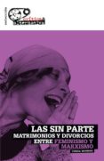 las sin parte: matrimonios y divorcios entre feminismo y marxismo-cinzia arruzza-9788494298134 las sin parte: matrimonios y divorcios entre feminismo y marxismo-cinzia arruzza-9788494298134