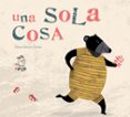 una sola cosa-celeste sanchez-9788494347634 una sola cosa-celeste sanchez-9788494347634