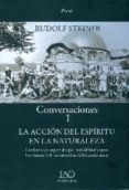 conversaciones i. la accion del espiritu de la naturaleza-rudolf steiner-9788494373534 conversaciones i. la accion del espiritu de la naturaleza-rudolf steiner-9788494373534