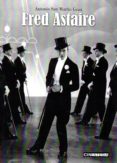 fred astaire-antonio san martin grau-9788494433634 fred astaire-antonio san martin grau-9788494433634
